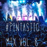 #Pintastic Vol.8