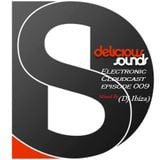 Delicious Sounds Electronic Cloudcast Episode 009 Mixed By (Dj Ibiza)