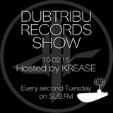 Dubtribu Records Show on SUB FM - Krease - Deep Dubstep (10/02/15 )