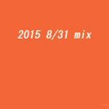 2015 8/31 mix