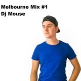 Melbourne Bounce Mix #1 (Dj Mouse)