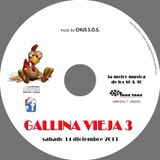 CHUS S.O.S - GALLINA VIEJA 3º EDICION