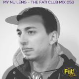 My Nu Leng - The Fat! Club Mix 053