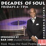 Calvin Francis 'Decades of Soul' / Mi-Soul Radio / Fri 4pm - 7pm / 11-12-2015