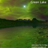 Green Lake (for X-Ray @ Concertzender)
