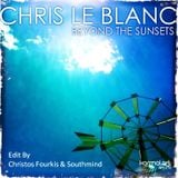 Chris Le Blanc feat. Pat Lawson - Beyond the Sunsets [Chillhouse Edit By Christos Fourkis & Southm