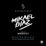 MMMXXV HOUSEWORK