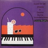Groove Bunny Guest Mix #2/"Groove Breathe" by Zissou