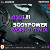 The Bodypower Workout Mix (Vol.3) - Mixed By @LearnAsYouLift