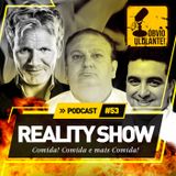 Podcast#53 - Reality Show Culinários
