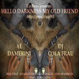 AL DAMERINI + DJ COLA FRAU // UzBuys presents Hello Darkness my Old Friend