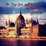 The Day You Left Forever Mixtape By Kill Emil