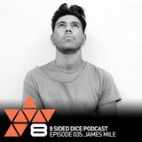 8 Sided Dice Podcast 035 with James Mile