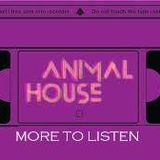 Animal House (27/05/2014) 1° parte