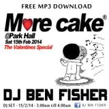 DJ Ben Fisher LIVE @ MORE CAKE / Park Hall / Chorley ( 15th Feb 2013 )