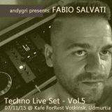 Fabio Salvati @ Kafe ForRest Votkinsk,Udmurtia 07/11/15//Techno Live Set - Vol.5