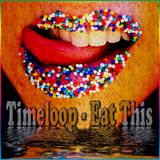 Timeloop - Eat This