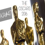 KA#47 – Racismo e o Oscar 2016