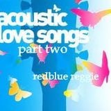 ACOUSTIC LOVE SONG's part two