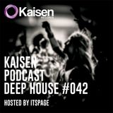 Kaisen Podcast #042 Deep House Guest Mix ITSPAGE