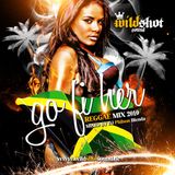 GO FI HER (REGGAE MIX 2010) - mixed by DJ Philson Blenda
