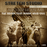 THE DRUMS THAT PUMPS YOUR SOUL ( DJ STRETCH )