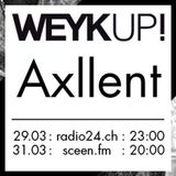 WEYKUP! Radio with Axllent