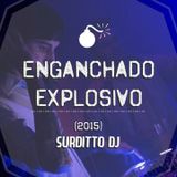Enganchado Explosivo Noviembre 2015 - Surditto Dj