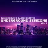 Underground Sessions Vol. 4 - Classic House & Garage Grooves