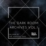 The Dark Room Archives Vol.1 - The Palmer DJ Annual 2015