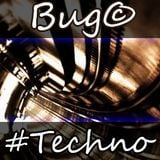 Bug© - #Techno (Live mix) (2014-02-25)