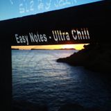 Easy Notes - Ultra Chill Mix (Exclusive Mixcloud Mix)