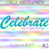 Dj Sapo - Celebrate Life (Set Mix) #1