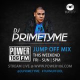 DJ Primetyme - Power 106 Jump Off Mix