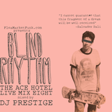 Blind Rhythm: The Ace Hotel Live Mix Eight