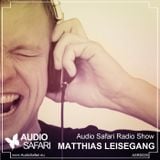Audio Safari Radio Show - Matthias Leisegang (ASRS029)