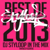 DJ STYLOOP BEST of HIP HOP / R&B / TWERK / TRAP / MOOMBAHTON 2013