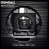 GUMBALL Radio Mix 20 – May 2015 by Something Real