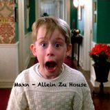 Maxn - Allein Zu House