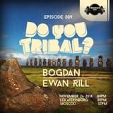 "DO YOU TRIBAL?" Radio Show (Guest mix by Ewan Rill)_Oct_26