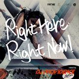 Right Here Right Now