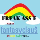 Freak_Ass_E_meets_FantasyClaus_in_Dub_Part_two