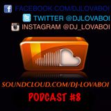 Podcast #8 - Live 2015 Soca Mix - DJ Lovaboi