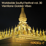 Worldwide Soulful Festival vol. 30: Vientiane Golden Vibes