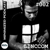 MinimizedPodcast #002 - Linccom