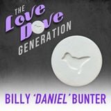 Billy Daniel Bunter "The Love Dove Generation"