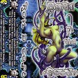Ron D Core - Born In The South (Side A)