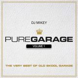 Mixtape: Pure Garage Volume 1