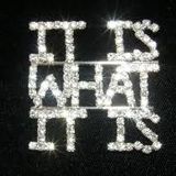 it is what it is 3