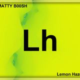 MATTY B00SH - Lemon Haze